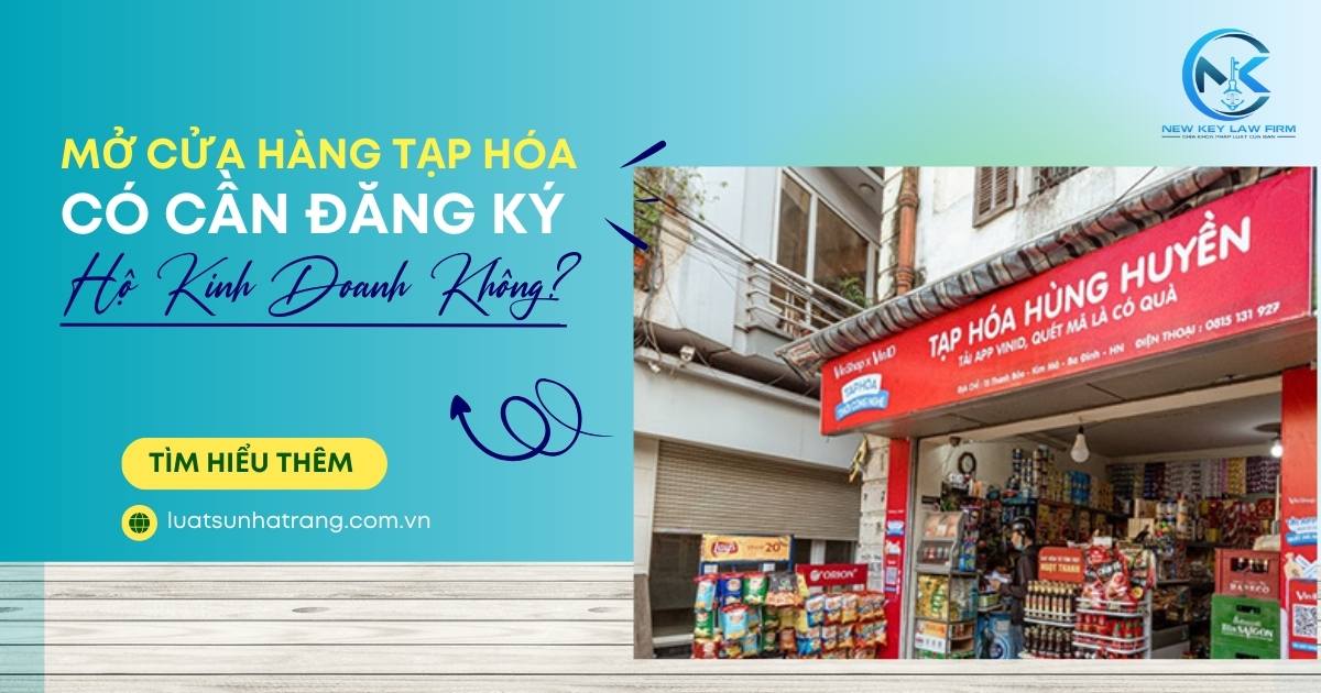 Mở cửa hàng tạp hóa có cần đăng ký hộ kinh doanh không