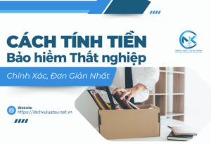 Cách Tính Tiền Bảo Hiểm Thất Nghiệp Chính Xác, Đơn Giản Nhất