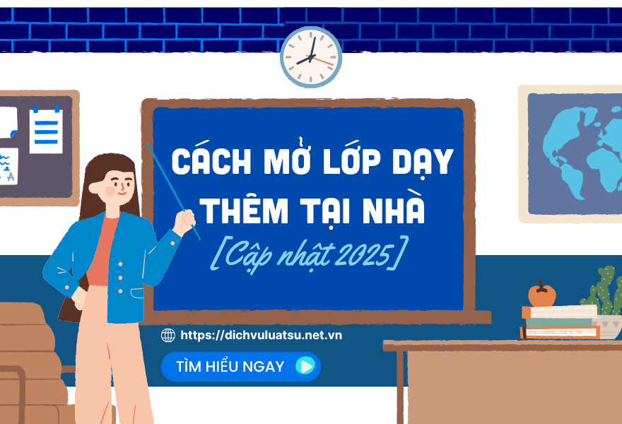 Cách mở lớp dạy thêm tại nhà