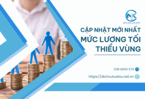 Cập nhật mới nhất về mức lương tối thiểu vùng