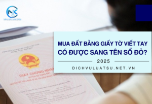 Sổ đỏ được mua bằng giấy tờ viết tay, có sang tên được không
