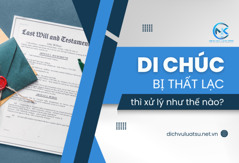 Di chúc bị thất lạc, hư hỏng thì xử lý như thế nào