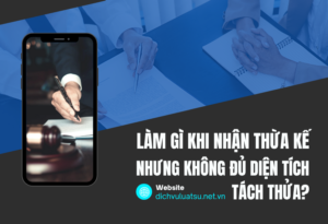Làm gì khi nhận thừa kế nhưng không đủ diện tích tách thửa