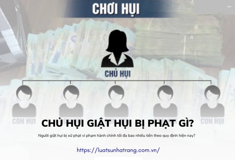 Chủ hụi giật hụi bị phạt gì Có thể đi tù không