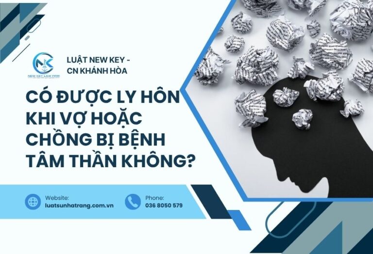 Có được ly hôn khi vợ hoặc chồng bị bệnh tâm thần không