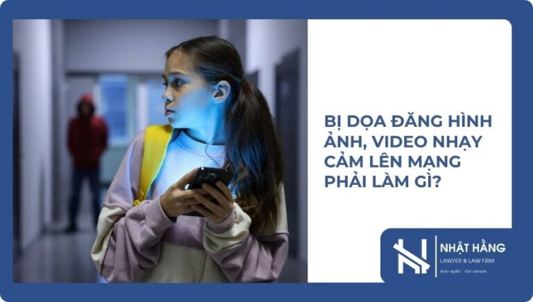 Bị dọa đăng hình ảnh, video nhạy cảm lên mạng phải làm gì?