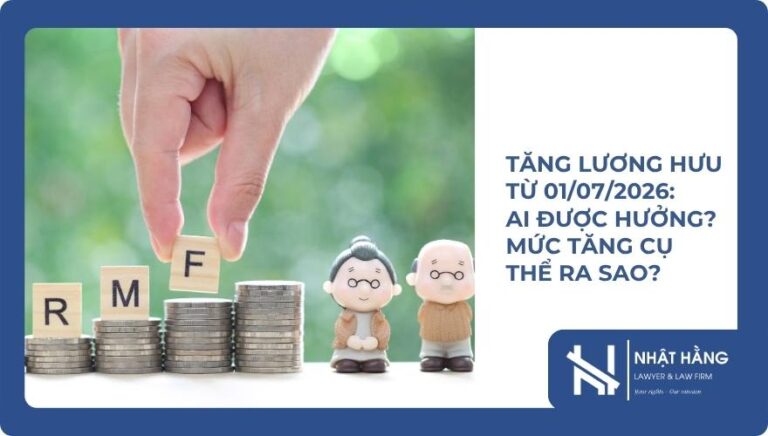 Tăng lương hưu từ 01072026 Ai được hưởng Mức tăng cụ thể ra sao
