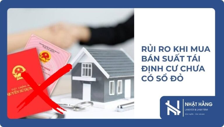 RỦI RO KHI MUA BÁN SUẤT TÁI ĐỊNH CƯ CHƯA CÓ SỔ ĐỎ
