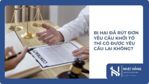 Bị hại đã rút đơn yêu cầu khởi tố thì có được yêu cầu lại không?